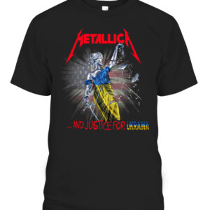 Metallica Ukraine Shirt Metallica And Justice For Ukraina, Metallica And Justice For All CAPT black front.jpg