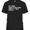 In 1999, Duel Of The Fates Spen 11 Days On Trl Shirt CAPT black front.jpg