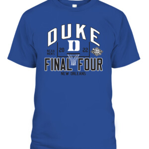 Duke FINAL FOUR SHIRT Duke Blue Devils 2022 NCAA Men's Basketball Tournament March Madness Final Four CABT royal front.jpg