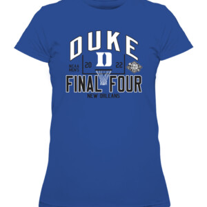 Duke FINAL FOUR SHIRT Duke Blue Devils 2022 NCAA Men's Basketball Tournament March Madness Final Four CAWTS royal front.jpg