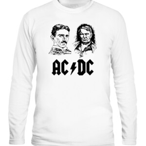 Nikola Tesla Thomas Edison AC DC Science Shirt #rock #metal #acdc CALS white front.jpg
