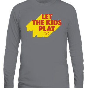 LET THE KIDS PLAY SHIRT FUNNY MLB Baseball CALS graphite heather front.jpg