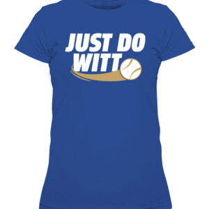 JUST DO WITT SHIRT Bobby Witt Jr, Kansas City Royals CAWTS royal front.jpg