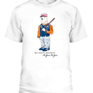 GOTTA BELIEVE POLAR BEAR SHIRT #Mets #LFGM #MLB New York Mets CAPT white front.jpg