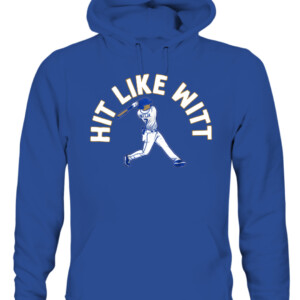 HIT LIKE WITT SHIRT Bobby Witt Jr, Kansas City Royals CAUH royal front.jpg