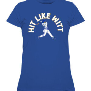 HIT LIKE WITT SHIRT Bobby Witt Jr, Kansas City Royals CAWTS royal front.jpg