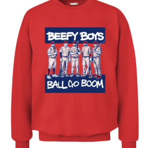 BEEFY BOYS BALL GO BOOM SHIRT Kyle Schwarber, Rhys Hoskins, Bryce Harper, Nick Castellanos, J.T. Realmuto, Philadelphia Phillies CACS red front.jpg