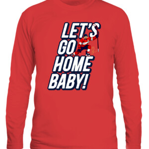 LET'S GO HOME, BABY SHIRT Jonathan Huberdeau, Florida Panthers CALS red front.jpg