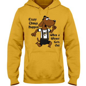 Crazy Things Happen When Wiener Gets Out Shirt Green Bay Gamblers Hoddie