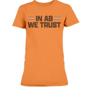 IN AB WE TRUST SHIRT #InABWeTrust, Andrew Berry, Cleveland Browns 1