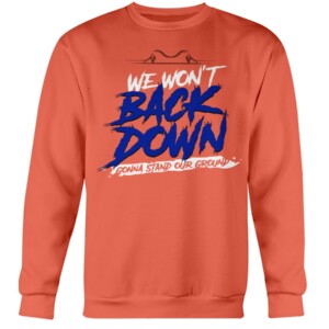 We Won't Back Down Gonna Stand Our Ground T Shirt for Florida College Fans Florida Gators Baseball Crewneck