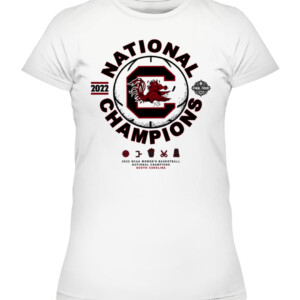 South Carolina Gamecocks 2022 NCAA Women's Basketball National Champions T Shirt CAWTS white front.jpg