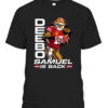 Deebo Samuel Is Back Shirt San Francisco 49ers #niners