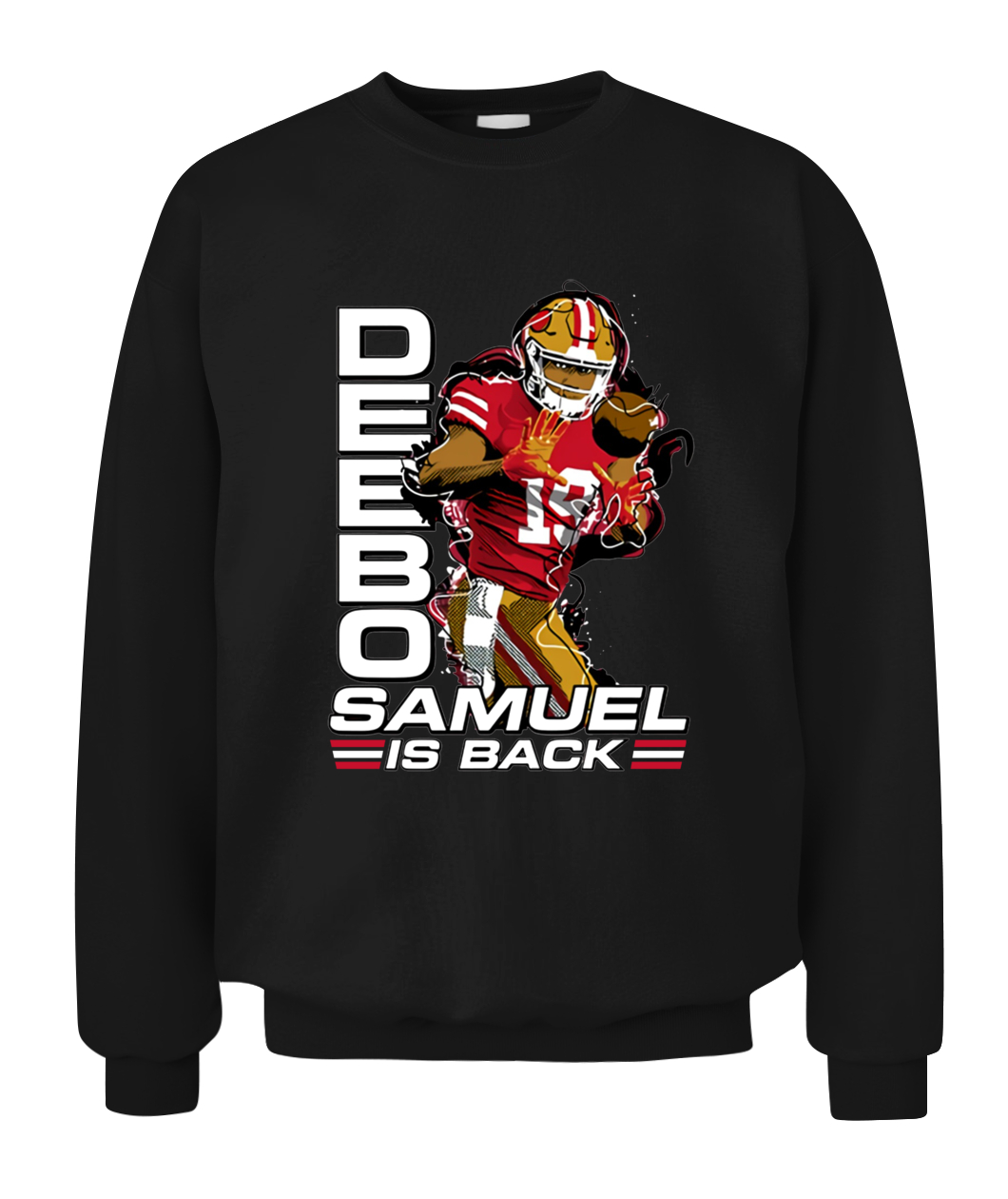 Deebo Samuel Is Back Shirt San Francisco 49ers #niners-CACS-black-front.jpg Deebo Samuel Is Back Shirt San Francisco 49ers #niners CACS black front.jpg