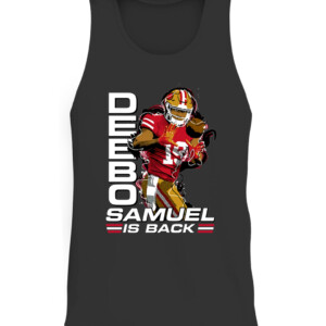 Deebo Samuel Is Back Shirt San Francisco 49ers #niners CATT black front.jpg