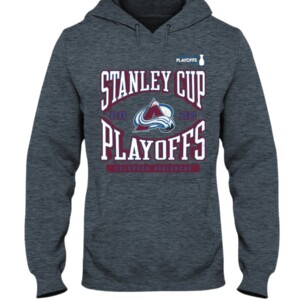 Avalanche 2022 Stanley Cup Playoffs Shirt 2022 Stanley Cup Playoffs, Colorado Avalanche Hoodie
