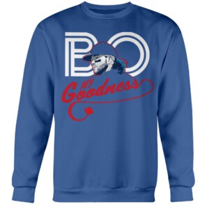 BO MY GOODNESS SHIRT Bo Bichette, Toronto Blue Jays Crewneck