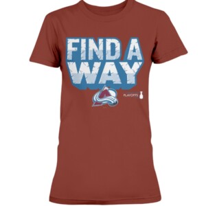 FIND A WAY SHIRT 2022 Stanley Cup Playoffs, NHL, Colorado Avalanche 1