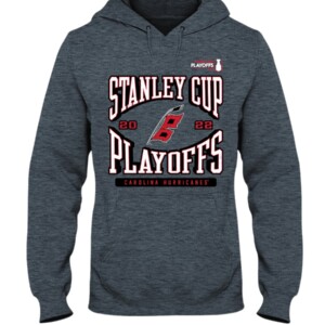 Hurricanes 2022 Stanley Cup Playoffs Shirt 2022 Stanley Cup Playoffs, Carolina Hurricanes Hoodie