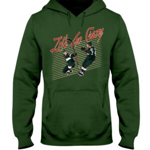 LET'S GO CRAZY SHIRT Joel Eriksson Ek, Kirill Kaprizov, Minnesota Wild Hoddie