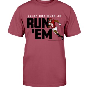 RUN 'EM SHIRT 2022 NFL Draft, Brian Robinson Jr, Washington Commanders Shirt