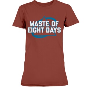 WASTE OF EIGHT DAYS SHIRT Colorado Avalanche 2