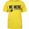 WE HERE SHIRT 2022 NBA PLAYOFFS, Memphis Grizzlies Shirt