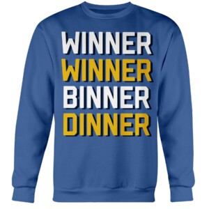 WINNER WINNER BINNER DINNER SHIRT Jordan Binnington, St. Louis Blues Crewneck