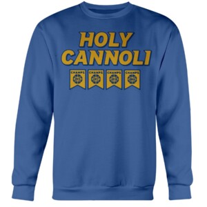 HOLY CANNOLI SHIRT Golden State Warriors, 2022 NBA Finals Champions Crewneck