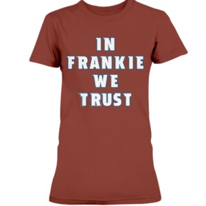 IN FRANKIE WE TRUST SHIRT Pavel Francouz, Colorado Avalanche 1
