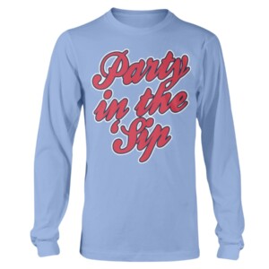 PARTY IN THE SIP SHIRT OLE MISS BASEBALL, 2022 NCAA National Baseball Championship, Ole Miss longsleeve