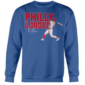 PHILLY LOADED SHIRT Bryce Harper, Philadelphia Phillies Crewneck
