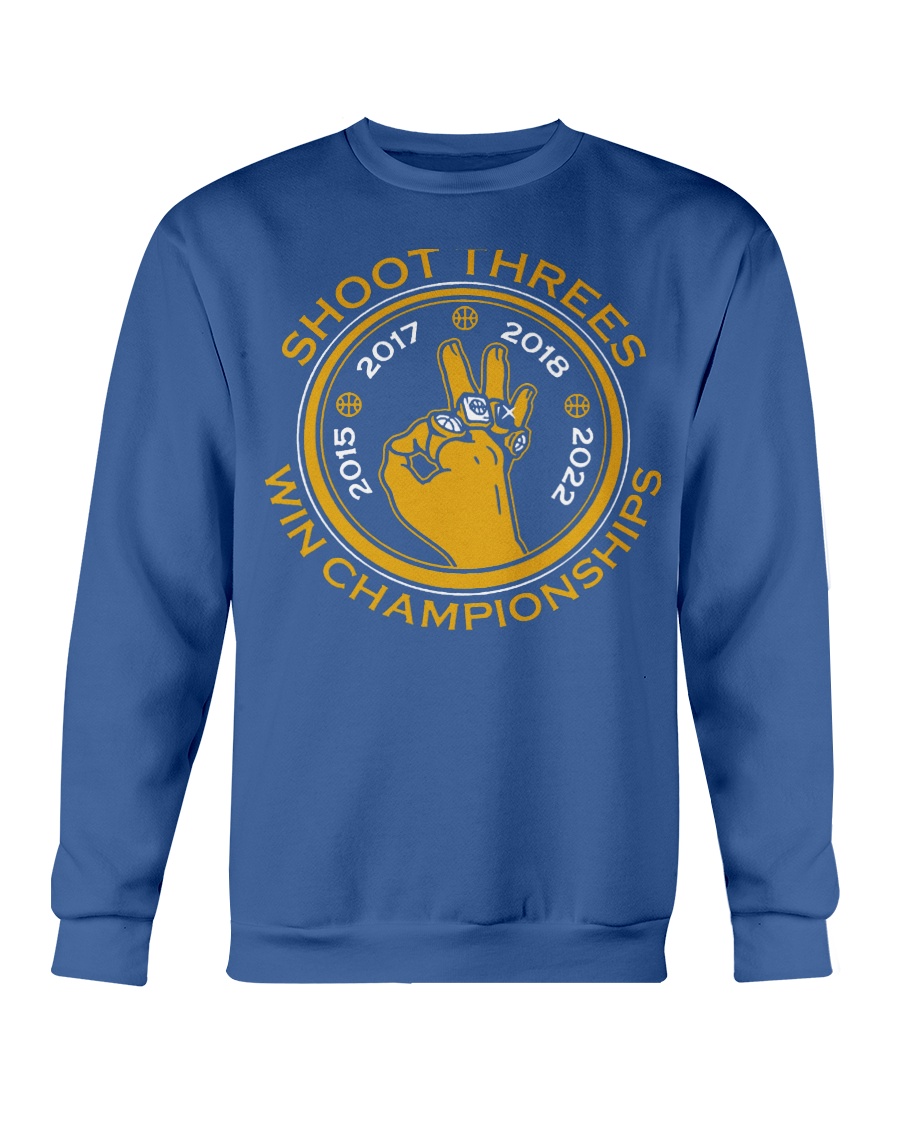 SHOOT THREES & WIN CHAMPIONSHIPS SHIRT Golden State Warriors, 2022 NBA Finals Champions Crewneck SHOOT THREES & WIN CHAMPIONSHIPS SHIRT Golden State Warriors, 2022 NBA Finals Champions Crewneck