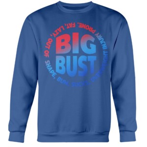 BIG BUST SHIRT Lazy, Out Of Shape, Bum, Sucks, Overweight Injury Prone, Fat, Mekhi Becton, New York Jets Crewneck