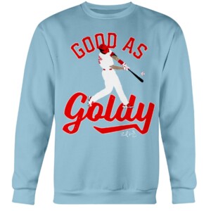 GOOD AS GOLDY SHIRT Paul Goldschmidt, St. Louis Cardinals Crewneck