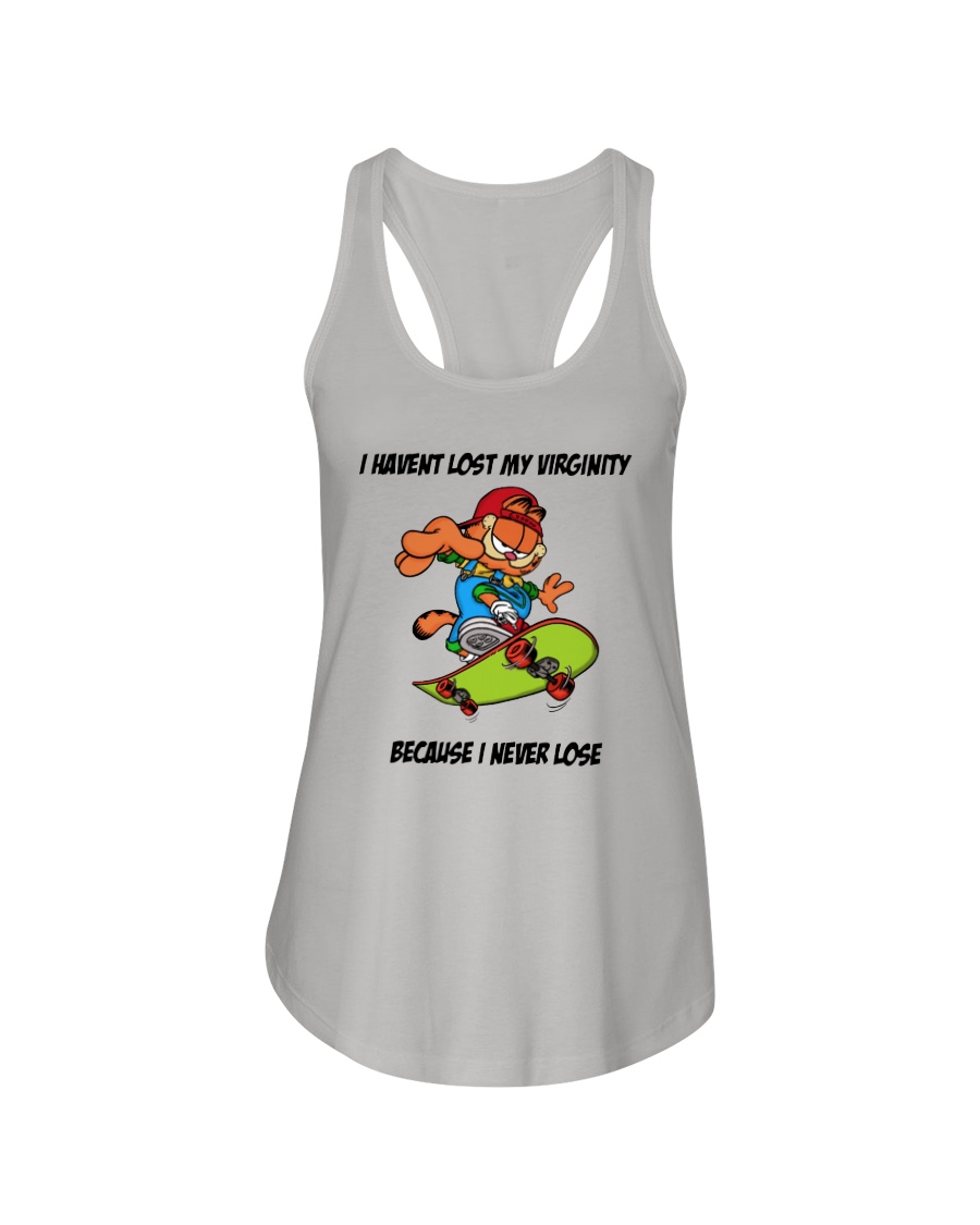 Garfield Skateboarding - I HAVENT LOST MY VIRGINITY BECAUSE I NEVER LOSE SHIRT 1 Garfield Skateboarding I HAVENT LOST MY VIRGINITY BECAUSE I NEVER LOSE SHIRT 1