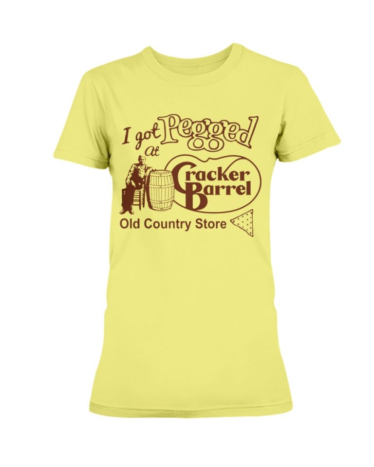I Got Pegged At Cracker Barrel Old Country Store Shirt Funny Cracker ...