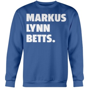 MARKUS LYNN BETTS SHIRT Mookie Betts, Los Angeles Dodgers Crewneck