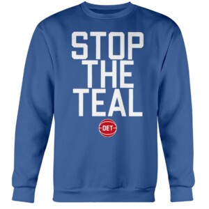 STOP THE TEAL SHIRT Detroit Pistons Crewneck