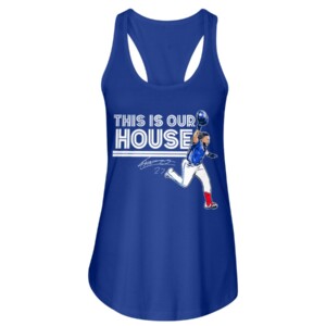 THIS IS OUR HOUSE SHIRT Vladimir Guerrero Jr, Toronto Blue Jays 2