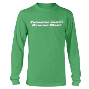 THROWING BOMBS BANGING MOMS SHIRT Zach Wilson, New York Jets Longsleeve