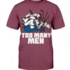 Too Many Men Shirt Nazem Kadri, Colorado Avalanche Shirt