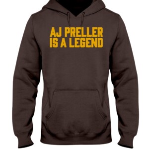 AJ PRELLER IS A LEGEND SHIRT A. J. Preller, San Diego Padres Hoodie