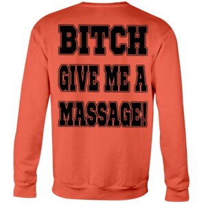 BITCH GIVE ME A MASSAGE SHIRT Deshaun Watson, Cleveland Browns Crewneck