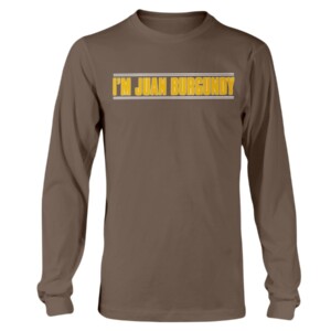 I'M JUAN BURGUNDY SHIRT Juan Soto, San Diego Padres Longsleeve