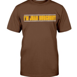 I'M JUAN BURGUNDY SHIRT Juan Soto, San Diego Padres Shirt