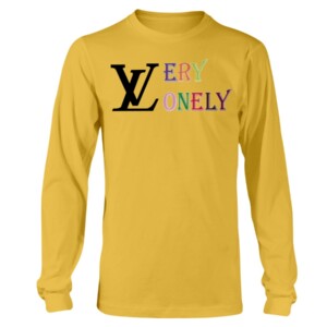 LV VERY LONELY SHIRT Funny Louis Vuitton Longsleeve