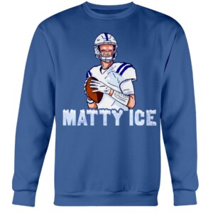 MATTY ICE SHIRT Matt Ryan, Indianapolis Colts Crewneck