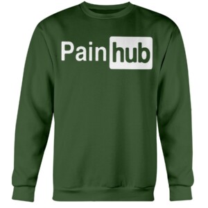 PAINHUB SHIRT Porn Hub Funny T shirt Rude Joke Adult Crewneck