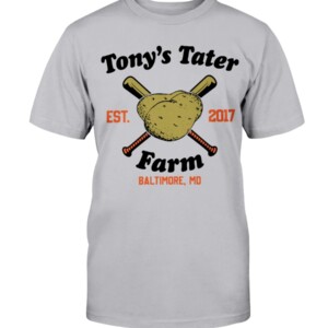 TONY'S TATER FARM SHIRT Tony Tater, Anthony Santander, Baltimore Orioles Shirt